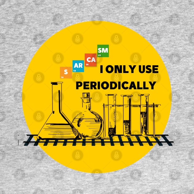 I only use SARCASM periodically yellow background design by Mako Design 